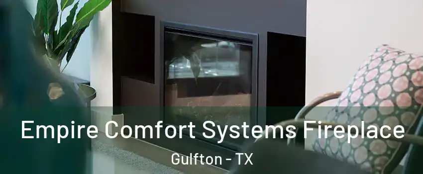 Empire Comfort Systems Fireplace Gulfton - TX