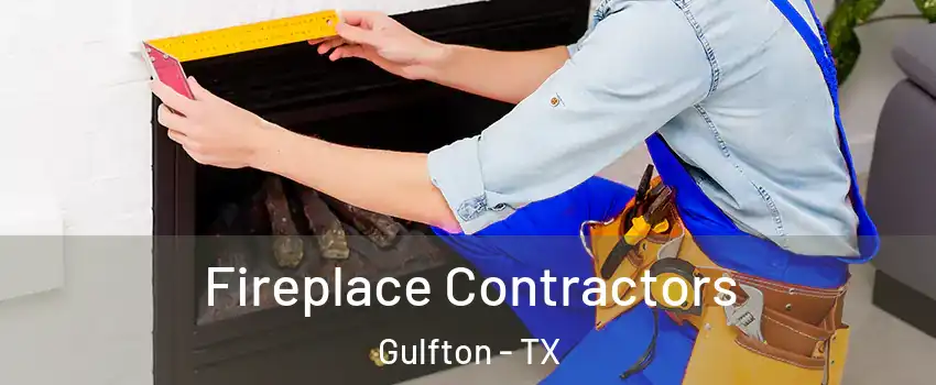 Fireplace Contractors Gulfton - TX
