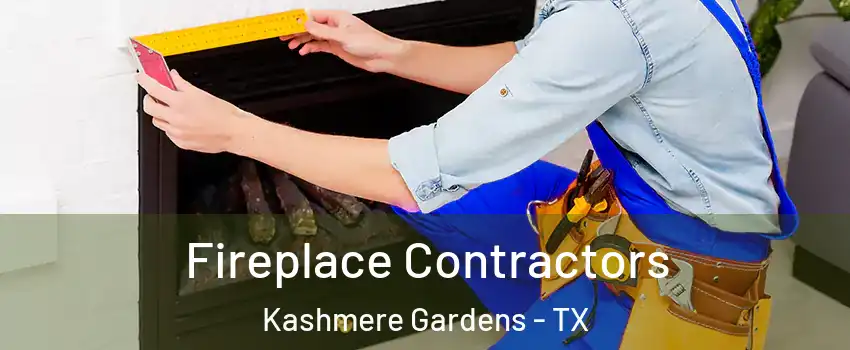 Fireplace Contractors Kashmere Gardens - TX