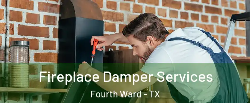 Fireplace Damper Services Fourth Ward - TX