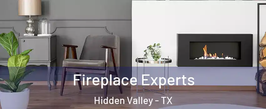 Fireplace Experts Hidden Valley - TX