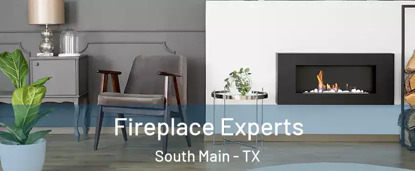 Fireplace Experts South Main - TX