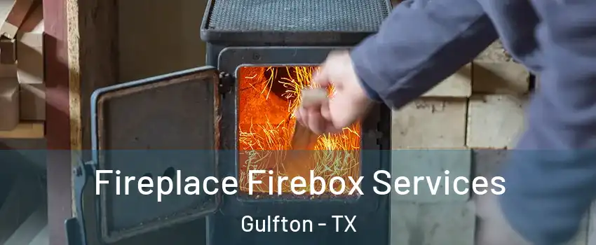 Fireplace Firebox Services Gulfton - TX