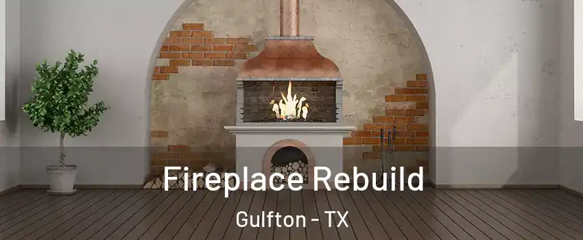 Fireplace Rebuild Gulfton - TX