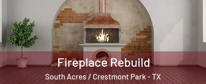 Fireplace Rebuild South Acres / Crestmont Park - TX