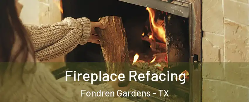 Fireplace Refacing Fondren Gardens - TX