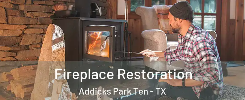 Fireplace Restoration Addicks Park Ten - TX
