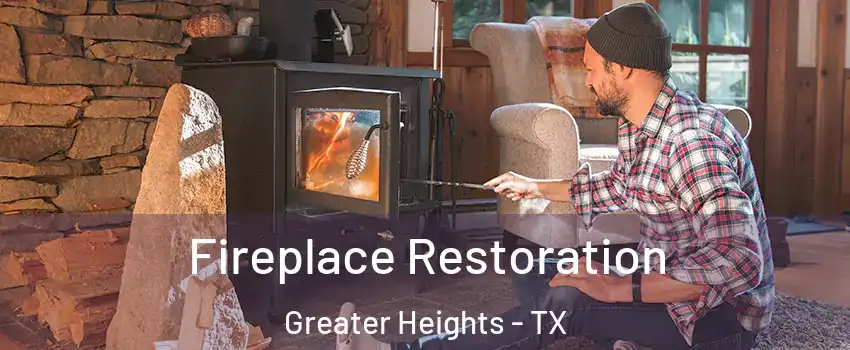 Fireplace Restoration Greater Heights - TX