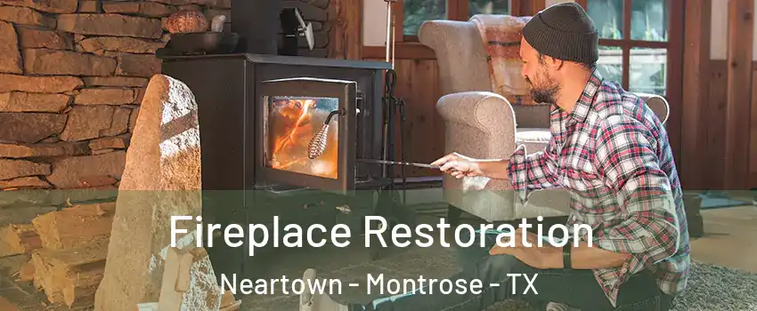 Fireplace Restoration Neartown - Montrose - TX