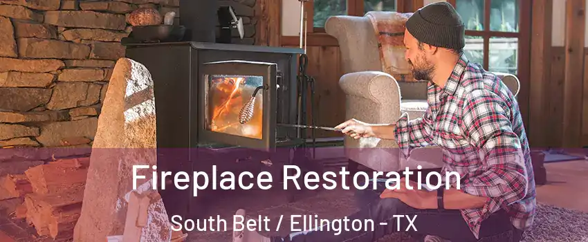 Fireplace Restoration South Belt / Ellington - TX