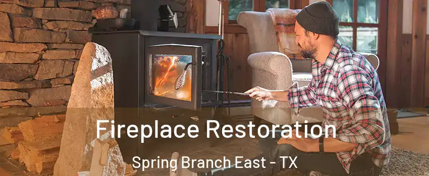 Fireplace Restoration Spring Branch East - TX