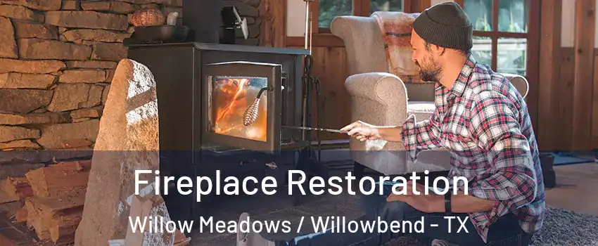 Fireplace Restoration Willow Meadows / Willowbend - TX