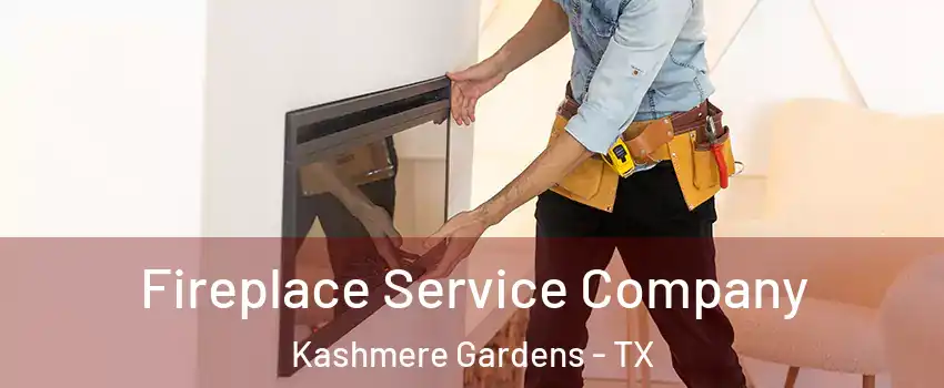 Fireplace Service Company Kashmere Gardens - TX