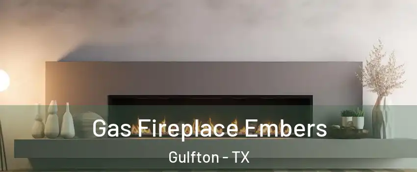 Gas Fireplace Embers Gulfton - TX