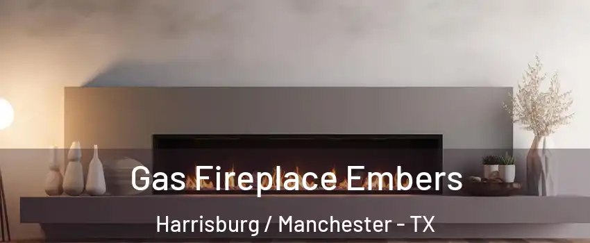 Gas Fireplace Embers Harrisburg / Manchester - TX
