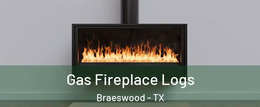 Gas Fireplace Logs Braeswood - TX