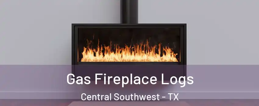 Gas Fireplace Logs Central Southwest - TX