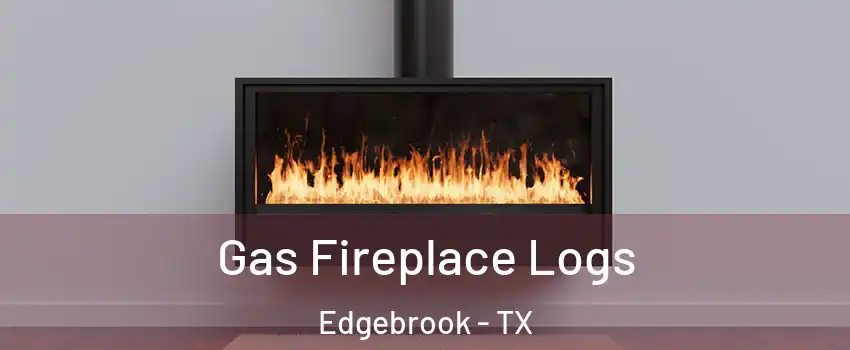 Gas Fireplace Logs Edgebrook - TX