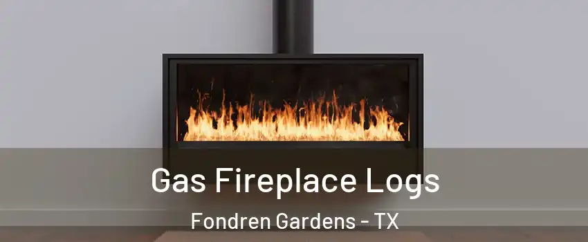 Gas Fireplace Logs Fondren Gardens - TX