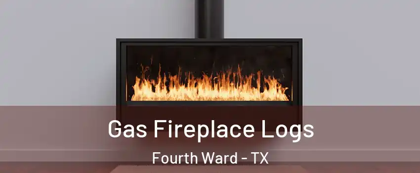 Gas Fireplace Logs Fourth Ward - TX