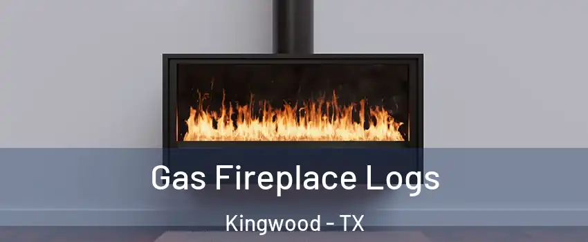 Gas Fireplace Logs Kingwood - TX