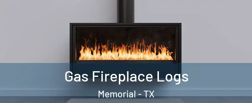 Gas Fireplace Logs Memorial - TX