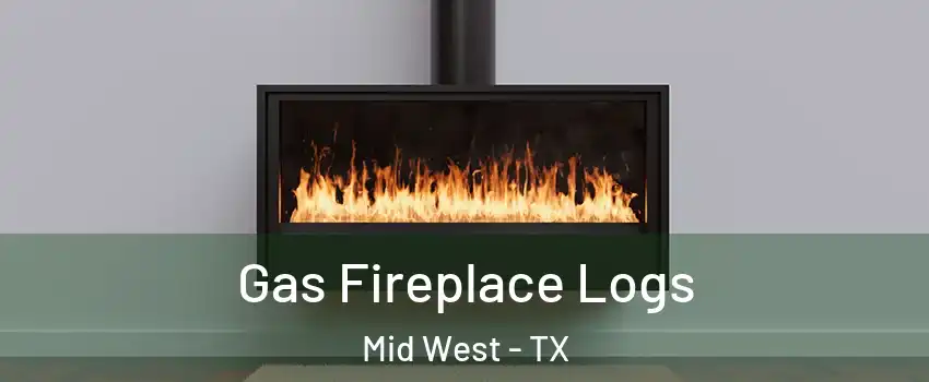 Gas Fireplace Logs Mid West - TX