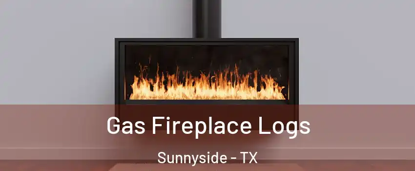 Gas Fireplace Logs Sunnyside - TX