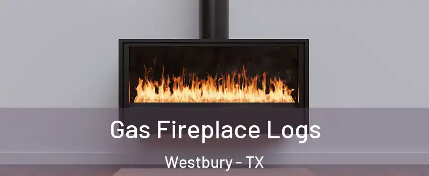 Gas Fireplace Logs Westbury - TX
