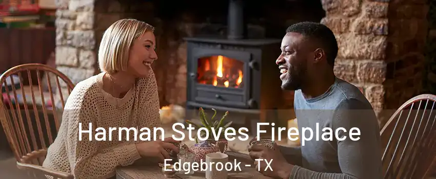 Harman Stoves Fireplace Edgebrook - TX