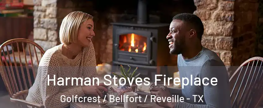 Harman Stoves Fireplace Golfcrest / Bellfort / Reveille - TX