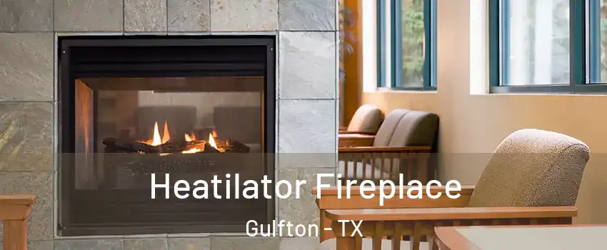 Heatilator Fireplace Gulfton - TX