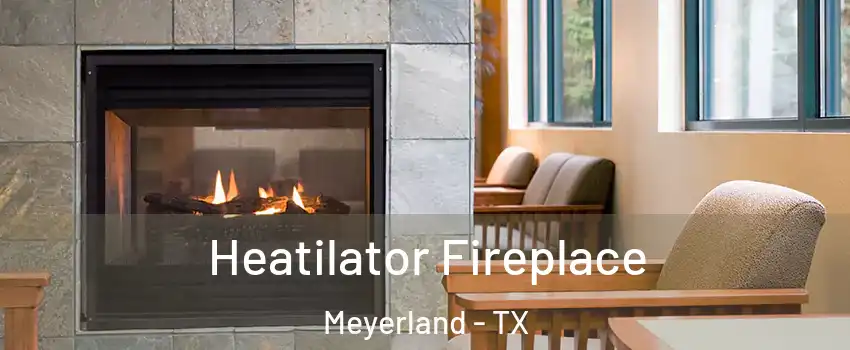 Heatilator Fireplace Meyerland - TX