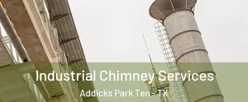 Industrial Chimney Services Addicks Park Ten - TX