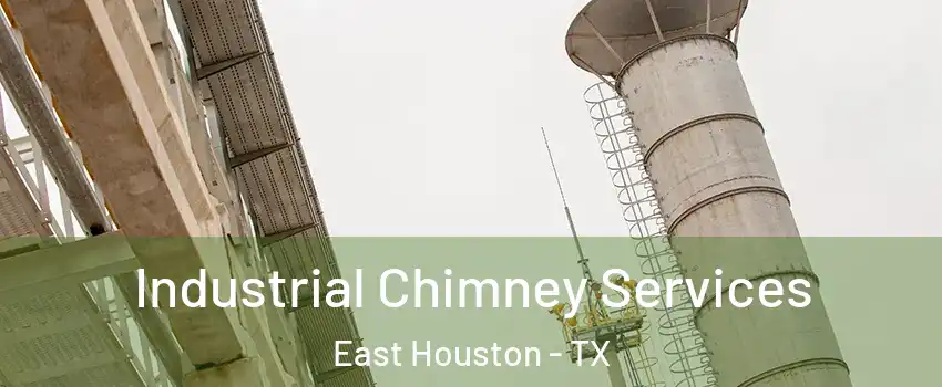 Industrial Chimney Services East Houston - TX