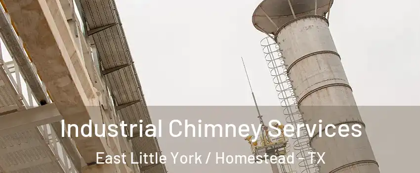 Industrial Chimney Services East Little York / Homestead - TX