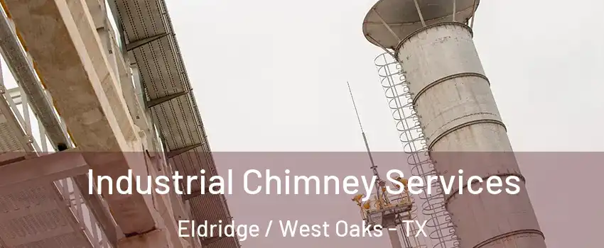 Industrial Chimney Services Eldridge / West Oaks - TX