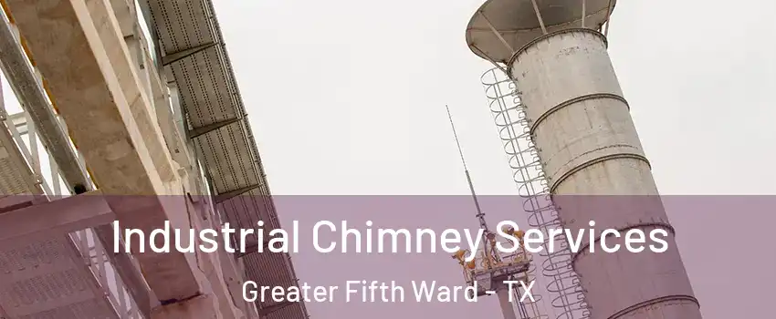 Industrial Chimney Services Greater Fifth Ward - TX
