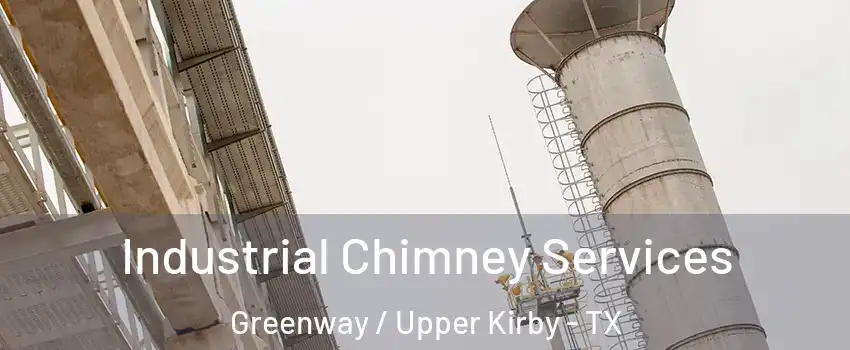 Industrial Chimney Services Greenway / Upper Kirby - TX