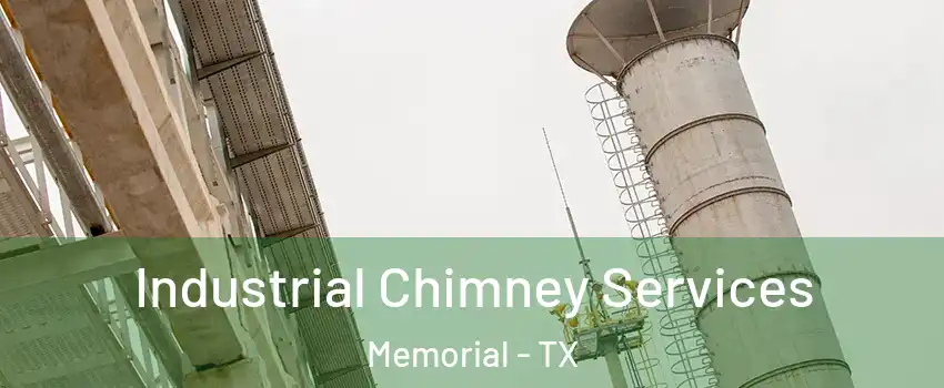 Industrial Chimney Services Memorial - TX