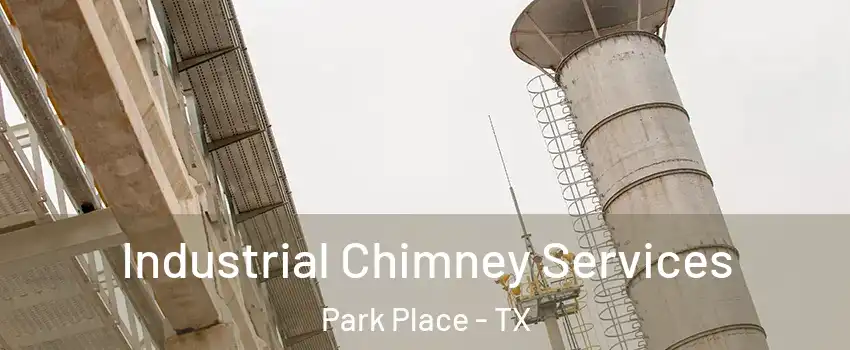 Industrial Chimney Services Park Place - TX