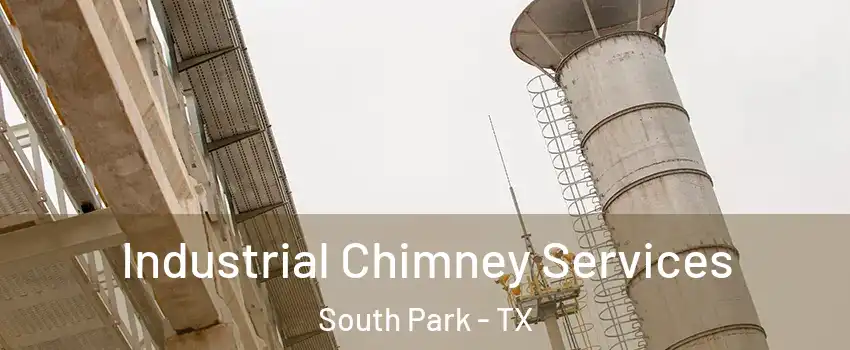 Industrial Chimney Services South Park - TX