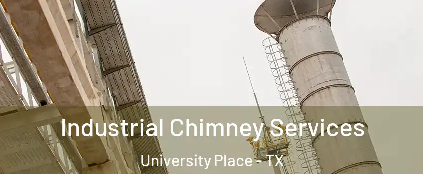 Industrial Chimney Services University Place - TX