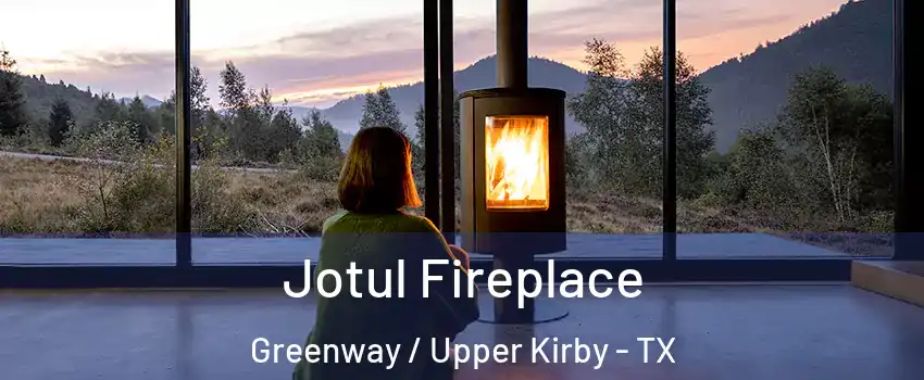 Jotul Fireplace Greenway / Upper Kirby - TX