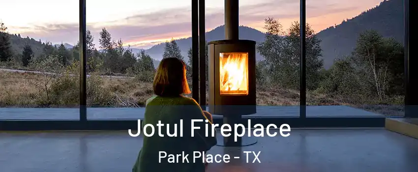 Jotul Fireplace Park Place - TX