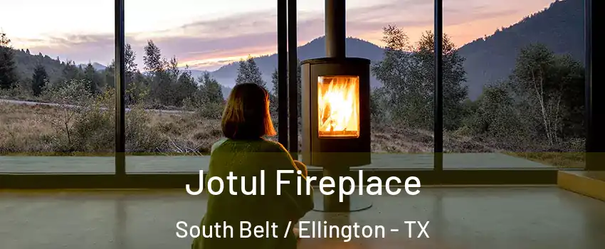 Jotul Fireplace South Belt / Ellington - TX