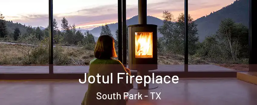 Jotul Fireplace South Park - TX