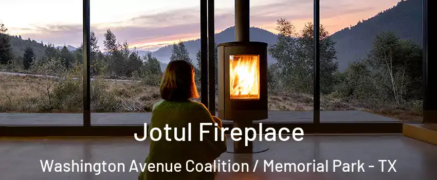 Jotul Fireplace Washington Avenue Coalition / Memorial Park - TX