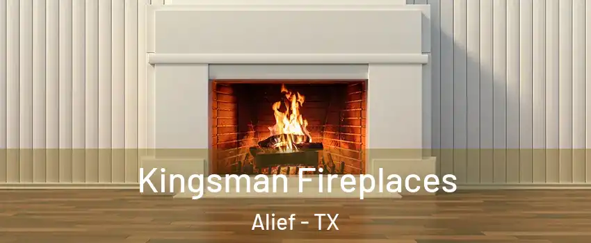 Kingsman Fireplaces Alief - TX