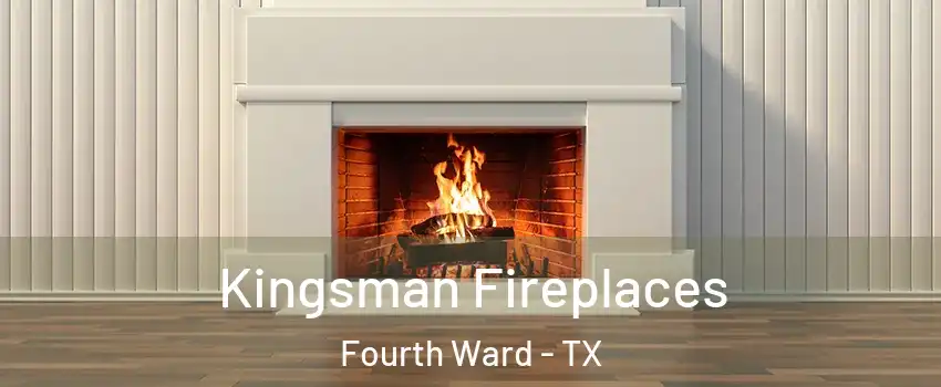 Kingsman Fireplaces Fourth Ward - TX
